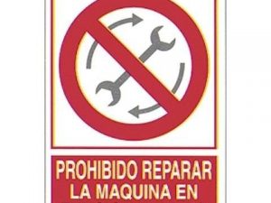 cartel prohibido reparar maq en funcionamiento p-314